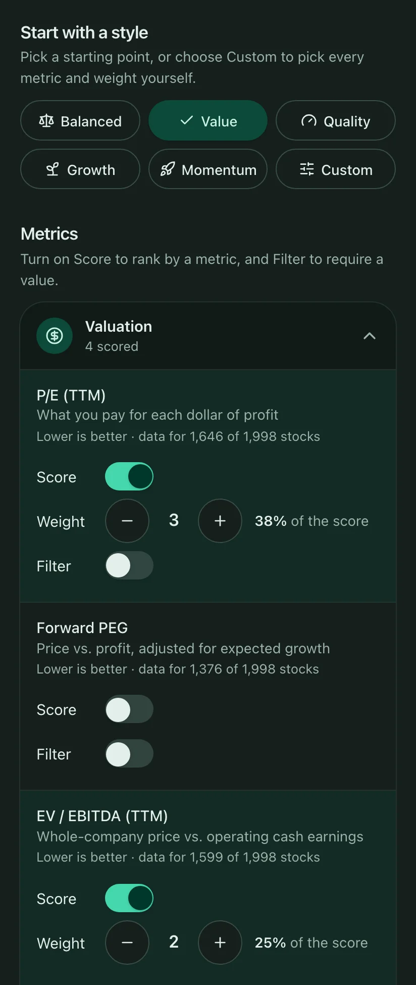 The screen builder: the Value style selected, with P/E weighted 3 (38% of the score) and EV/EBITDA weighted 2 (25%).