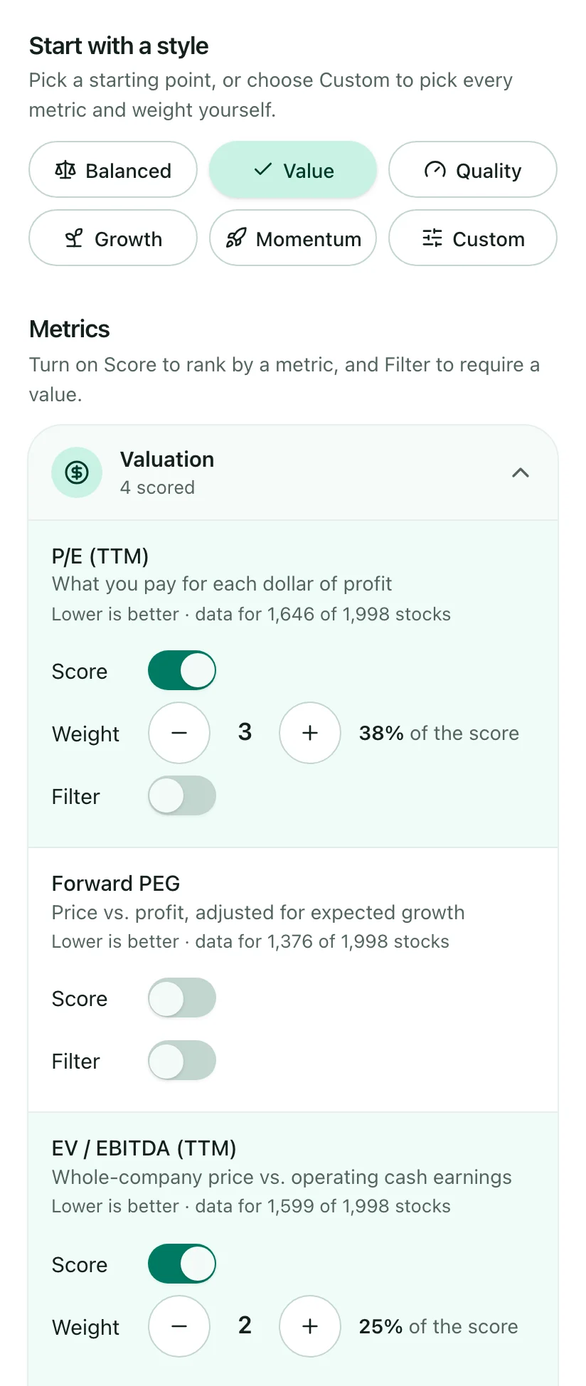 The screen builder: the Value style selected, with P/E weighted 3 (38% of the score) and EV/EBITDA weighted 2 (25%).